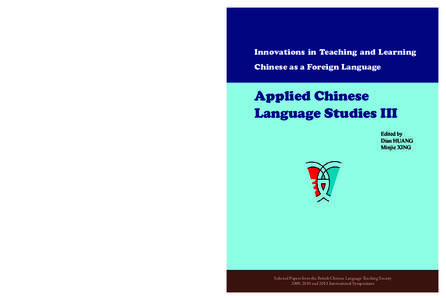 Innovations in Teaching and Learning Chinese as a Foreign Language Applied Chinese Language Studies III Applied Chinese Language Studies III