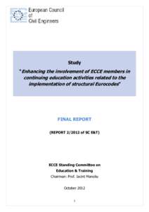 Study “Enhancing the involvement of ECCE members in continuing education activities related to the implementation of structural Eurocodes”