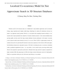 IEEE TRANSACTIONS ON KNOWLEDGE AND DATA ENGINEERING, MANUSCRIPT ID XXX  1 Localized Co-occurrence Model for Fast Approximate Search in 3D Structure Databases