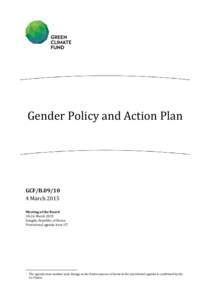 Gender Policy and Action Plan  GCF/B[removed]March 2015 Meeting of the Board[removed]March 2015