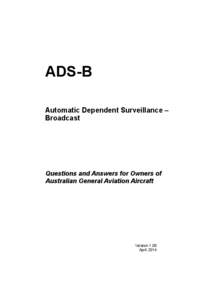 ADS-B Automatic Dependent Surveillance – Broadcast