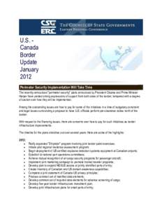 U.S. Canada Border Update January 2012 Perimeter Security Implementation Will Take Time