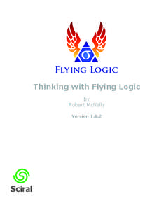 Flying Logic Thinking with Flying Logic by Robert McNally Version 1.0.2