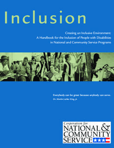 Inclusion Creating an Inclusive Environment: A Handbook for the Inclusion of People with Disabilities in National and Community Service Programs  Everybody can be great because anybody can serve.