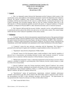 GENERAL CONDITIONS FOR CONTRACTS WITH STATE UNIVERSITIES Effective January 1, 2013 Revised June 4, [removed]General a. This is an integrated contract between the Department and the Contractor which consists of the