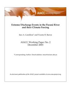 Extreme Discharge Events in the Paraná River and their Climate Forcing Ines A. Camilloni* and Vicente R. Barros AIACC Working Paper No. 2 December 2003