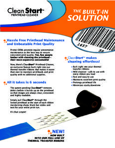 THE  BUILT-IN SOLUTION Hassle Free Printhead Maintenance