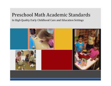 Education in the United States / Preschool education / Early childhood educator / Head Start Program / Mathematical manipulative / HighScope / Principles and Standards for School Mathematics / Education / Early childhood education / Educational stages
