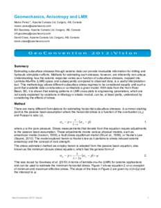 Geomechanics, Anisotropy and LMR Marco Perez *, Apache Canada Ltd, Calgary, AB, Canada [removed] Bill Goodway, Apache Canada Ltd, Calgary, AB, Canada [removed] David Close, Apache Canad