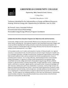 GREENFIELD COMMUNITY COLLEGE Engineering, Math, Natural & Social Sciences 1 College Drive Greenfield, Massachusetts[removed]Testimony Submitted for the Subcommittee on Energy and Mineral Resources