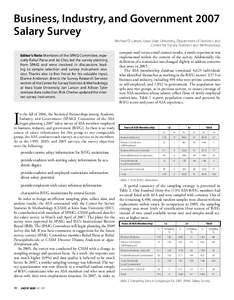 Business, Industry, and Government 2007 Salary Survey Michael D. Larsen, Iowa State University, Department of Statistics and Center for Survey Statistics and Methodology Editor’s Note: Members of the SPAIG Committee, e