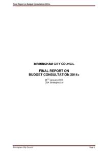 Final Report on Budget Consultation 2014+  BIRMINGHAM CITY COUNCIL FINAL REPORT ON BUDGET CONSULTATION 2014+