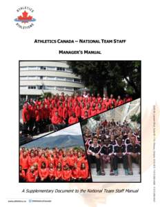 ATHLETICS CANADA – NATIONAL TEAM STAFF MANAGER’S MANUAL A Supplementary Document to the National Team Staff Manual  KEY DELIVERABLES FOR TEAM MANAGERS