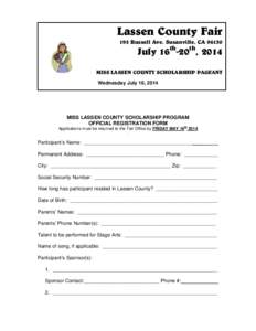 Lassen County Fair 195 Russell Ave. Susanville, CA[removed]July 16th-20th, 2014  MISS LASSEN COUNTY SCHOLARSHIP PAGEANT