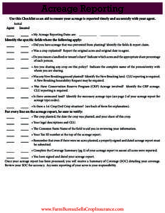 Acreage Reporting Use this Checklist as an aid to ensure your acreage is reported timely and accurately with your agent. Initial Agent Insured