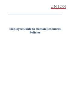 Employee Guide to Human Resources Policies TABLE OF CONTENTS Welcome Introduction
