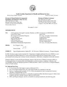 North Carolina Department of Health and Human Services Beverly Eaves Perdue, Governor Lanier M. Cansler, Secretary  Division of Mental Health, Developmental