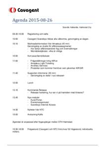 AgendaScandic Hallandia, Halmstad City:00  Registrering och kaffe