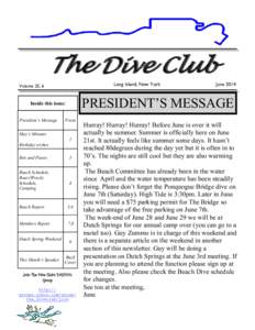 The Dive Club Long Island, New York Volume 25, 6  PRESIDENT’S MESSAGE