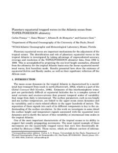 Planetary equatorial trapped waves in the Atlantic ocean from TOPEX/POSEIDON altimetry Carlos Franc¸a   , Ilana Wainer  , Afranio R. de Mesquita  and Gustavo Goni   