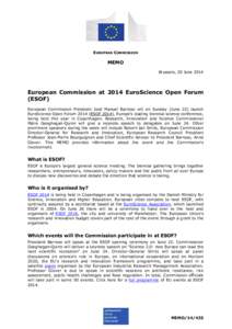 EUROPEAN COMMISSION  MEMO Brussels, 20 June[removed]European Commission at 2014 EuroScience Open Forum