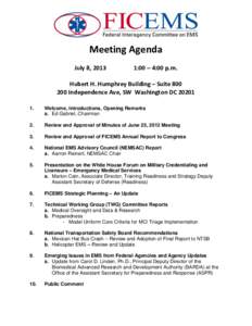 Meeting Agenda July 8, 2013 1:00 – 4:00 p.m.  Hubert H. Humphrey Building – Suite 800