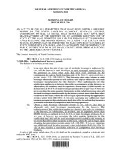 GENERAL ASSEMBLY OF NORTH CAROLINA SESSION 2011 SESSION LAW[removed]HOUSE BILL 796 AN ACT TO ALLOW ALL PERMITTEES THAT HAVE BEEN ISSUED A BREWERY