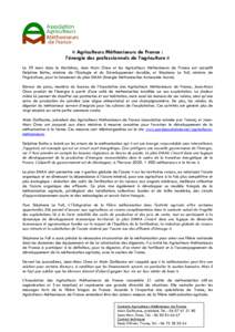 « Agriculteurs Méthaniseurs de France : l’énergie des professionnels de l’agriculture » Le 29 mars dans le Morbihan, Jean Marc Onno et les Agriculteurs Méthaniseurs de France ont accueilli Delphine Batho, minist