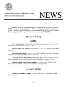 Illinois Department of Financial and Professional Regulation NEWS  SPRINGFIELD, IL - The Illinois Department of Financial and Professional Regulation