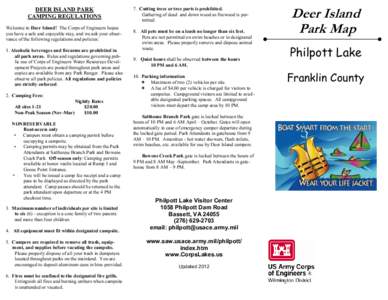 DEER ISLAND PARK CAMPING REGULATIONS Welcome to Deer Island! The Corps of Engineers hopes you have a safe and enjoyable stay, and we ask your observance of the following regulations and policies: 1. Alcoholic beverages a