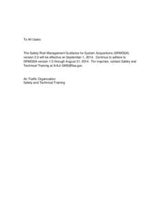 Aviation / Air Traffic Organization / Next Generation Air Transportation System / System safety / Safety engineer / Occupational safety and health / Air traffic control / Management system / Software development process / Safety / Safety engineering / Risk