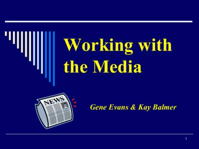 Working with the Media Gene Evans & Kay Balmer 1