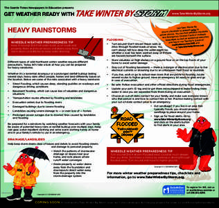 The Seattle Times Newspapers In Education presents  GET WEATHER READY WITH HEAVY RAINSTORMS WHEEDLE WEATHER PREPAREDNESS TIP