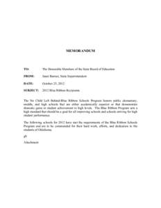 MEMORANDUM  TO: The Honorable Members of the State Board of Education