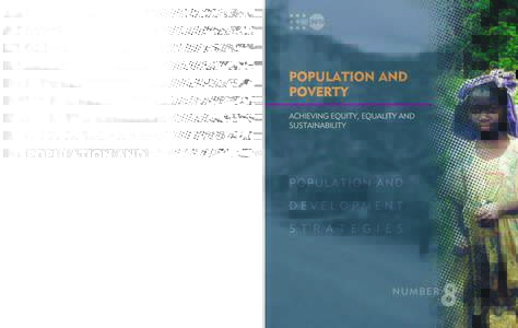 POPULATION AND POVERTY ACHIEVING EQUITY, EQUALITY AND SUSTAINABILITY  NUMBER 8