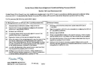 Central Desert Shire Council Approved Conditional Rating Proposal 2012-, 3 Section 142 Local Government Act Central Desert Shire Council may rate conditionally rateable land in the[removed]yearin accordance with the appr