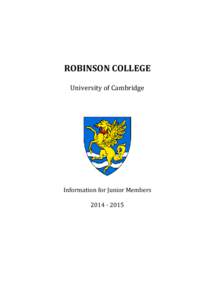 ROBINSON COLLEGE University of Cambridge Information for Junior Members[removed]