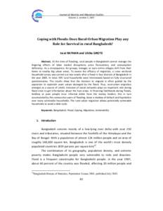 Journal of Identity and Migration Studies Volume 1, number 2, 2007 Coping with Floods: Does Rural-Urban Migration Play any Role for Survival in rural Bangladesh? Israt RAYHAN and Ulrike GROTE