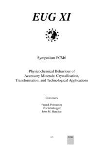 EUG XI  Symposium PCM6 Physicochemical Behaviour of Accessory Minerals: Crystallisation,