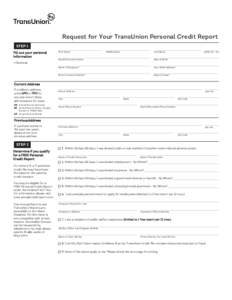 Request for Your TransUnion Personal Credit Report STEP 1 Fill out your personal information * Optional