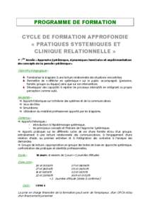 PROGRAMME DE FORMATION CYCLE DE FORMATION APPROFONDIE « PRATIQUES SYSTEMIQUES ET CLINIQUE RELATIONNELLE »  1ère Année : Approche Systémique, dynamiques familiales et expérimentation des concepts de la pensée sy