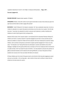 Legislative Assembly for the ACT: 2014 Week 13 Hansard (26 November) . . PageParental engagement MADAM SPEAKER: Supplementary question, Dr Bourke.