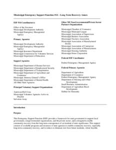 Mississippi Emergency Support Function #14 – Long Term Recovery Annex ESF #14 Coordinator(s) Office of the Governor Mississippi Development Authority Mississippi Emergency Management Agency