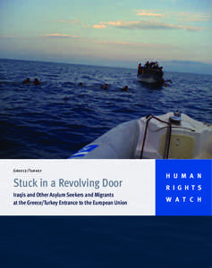 Greece/Turkey  Stuck in a Revolving Door Iraqis and Other Asylum Seekers and Migrants at the Greece/Turkey Entrance to the European Union