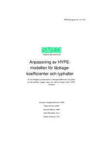 SMED Rapport NrAnpassning av HYPEmodellen för läckagekoefficienter och typhalter för att möjliggöra användandet av läckagekoefficienter och typhalter från jordbruk, hyggen, skog, myr, fjäll och öppen