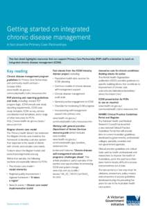 Getting started on integrated chronic disease management 1  Getting started on integrated chronic disease management A fact sheet for Primary Care Partnerships