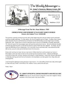 The Weekly Messenger for ST. ANNE’S CHURCH; MIDDLETOWN, DE News and Announcements for the week of August 17, 2014 Have mercy on me Lord, Son of