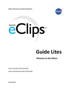 National Aeronautics and Space Administration  Guide Lites Distance to the Moon  www.youtube.com/nasaeclips