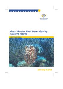Great Barrier Reef Water Quality: Current Issues SEPTEMBER 2001 Great Barrier Reef Water Quality: Current Issues