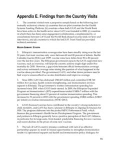 Appendix E. Findings from the Country Visits 1. The countries visited were a purposive sample based on the following (not mutually exclusive) criteria: (a) countries that are pilot countries for the Health Systems Fundin